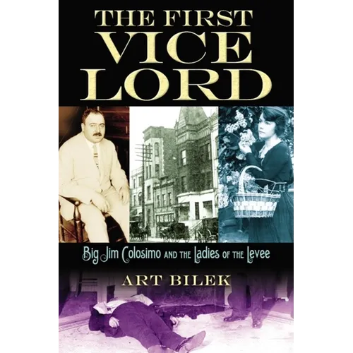 The First Vice Lord: Big Jim Colosemo and the Ladies of the Levee