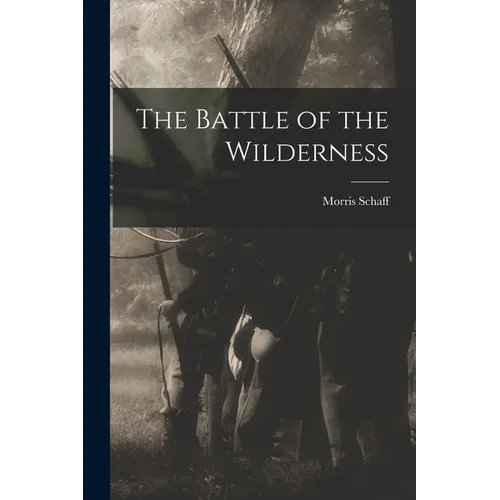 The Battle of the Wilderness