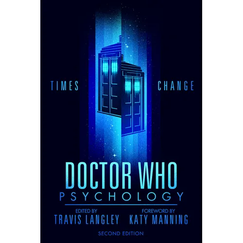 Doctor Who Psychology (2nd Edition): Times Change - Paperback