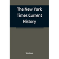 The New York Times Current History: the European War, February, 1915