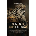 Norse Magic, Runes & Mythology - Paperback