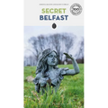 Secret Belfast - Paperback