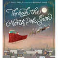 Through the North Pole Snow - Hardcover