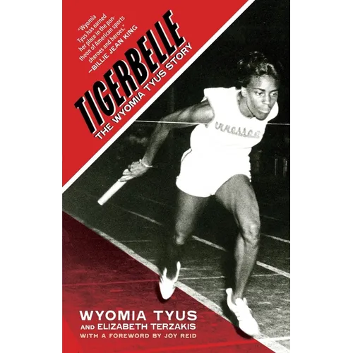 Tigerbelle: The Wyomia Tyus Story - Paperback