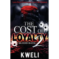 The Cost of Loyalty 2: Blood Bath - Paperback