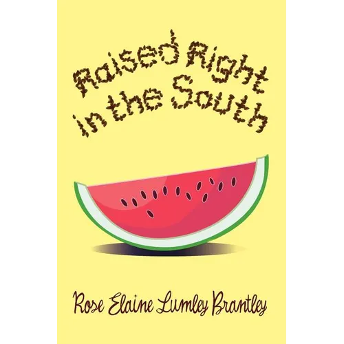 Raised Right in the South