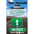 Talk Yourself into Greatness - Paperback