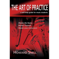 The Art of Practice: a Self-Help Guide for Music Students - Paperback