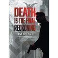 Death Is the Final Reckoning: A Sequel to Solitary Vigilance
