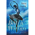 The Battle Within: My Lyme Story - Paperback