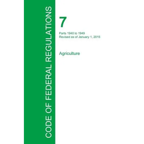 Code of Federal Regulations Title 7, Volume 13, January 1, 2015