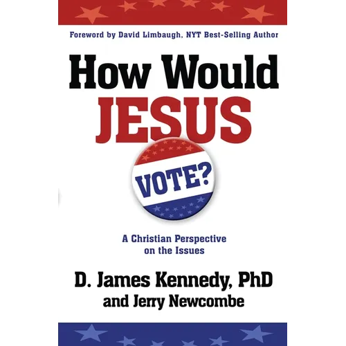How Would Jesus Vote: A Christian Perspective on the Issues - Paperback