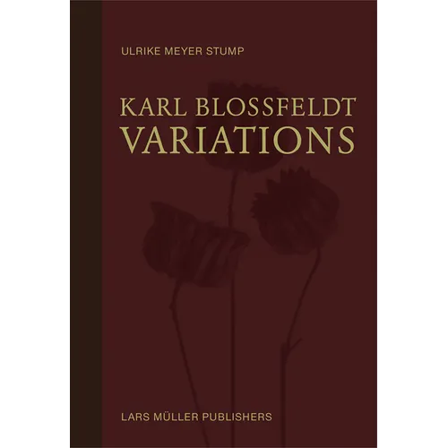 Karl Blossfeldt: Variations - Hardcover