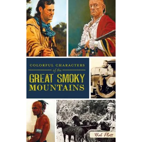 Colorful Characters of the Great Smoky Mountains