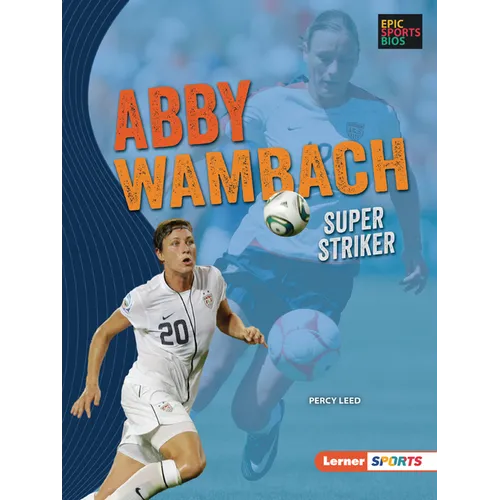 Abby Wambach: Super Striker - Paperback