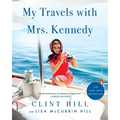My Travels with Mrs. Kennedy - Hardcover