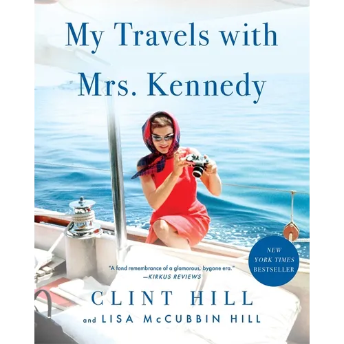 My Travels with Mrs. Kennedy - Hardcover