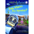 Weird Planet #1: Dude, Where's My Spaceship - Paperback