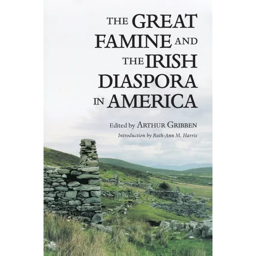 The Great Famine and the Irish Diaspora in America