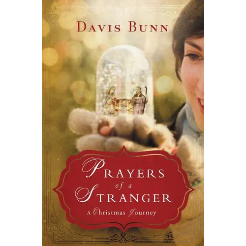 The Prayers of a Stranger: A Christmas Journey - Paperback