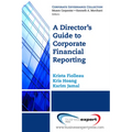 A Director's Guide to Corporate Financial Reporting - Paperback