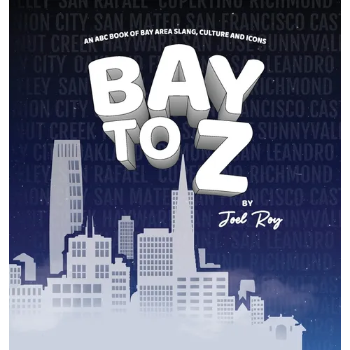 Bay to Z - Hardcover