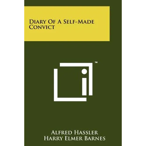 Diary Of A Self-Made Convict - Paperback