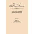 Genealogies of New Jersey Families. from the Genealogical Magazine of New Jersey. Volume I, Families A-Z, and Pre-American Notes on Old New Netherland