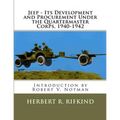 Jeep - Its development and procurement under the Quartermaster Corps, 1940-1942