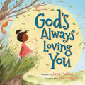 God's Always Loving You - Board Book