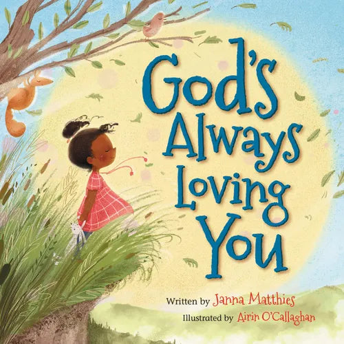 God's Always Loving You - Board Book