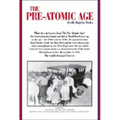 The Pre-Atomic Age
