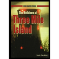 The Meltdown at Three Mile Island