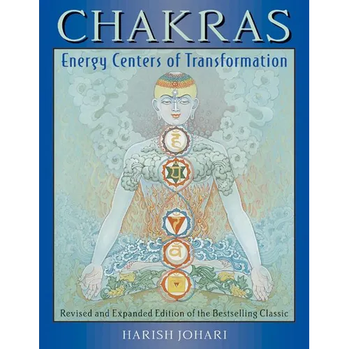 Chakras: Energy Centers of Transformation - Paperback