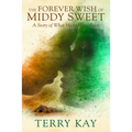 Forever Wish of Middy Sweet - Hardcover