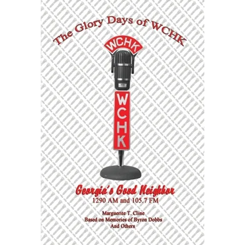 The Glory Days of WCHK - Paperback