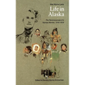 Life in Alaska: The Reminiscences of a Kansas Woman, 1916-1919