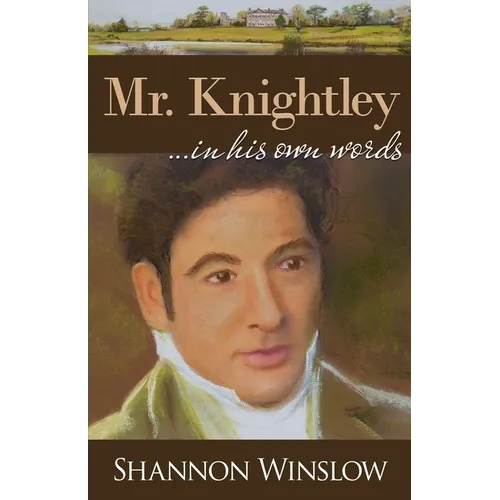 Mr. Knightley in His Own Words - Paperback