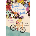 Reckless, Glorious, Girl - Hardcover
