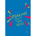 Speaking Out: Feminism, Rape and Narrative Politics - Paperback
