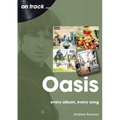 Oasis: Every Album, Every Song - Paperback
