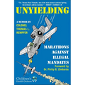 Unyielding: Marathons Against Illegal Mandates - Hardcover