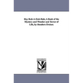 Hey Rub-A-Dub-Dub; A Book of the Mystery and Wonder and Terror of Life, by Theodore Dreiser.