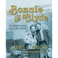 Bonnie and Clyde: A Twenty-First-Century Update - Paperback