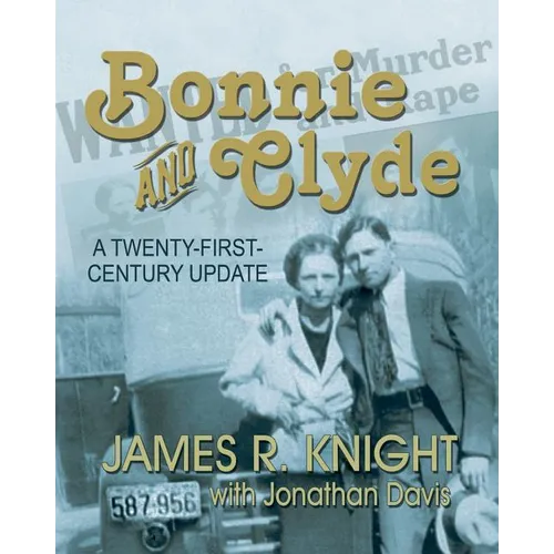 Bonnie and Clyde: A Twenty-First-Century Update - Paperback