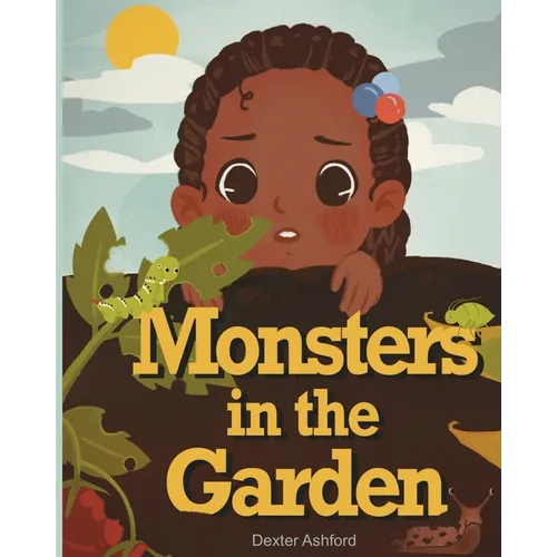 Monsters In The Garden
