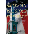 American Religious Experience: A Concise History