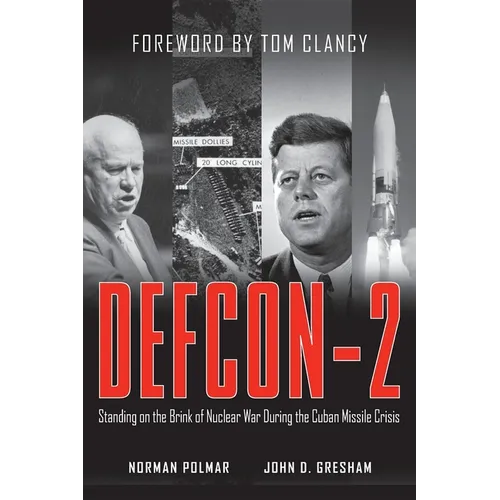 Defcon-2: Standing on the Brink of Nuclear War During the Cuban Missile Crisis - Hardcover