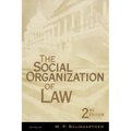 The Social Organization of Law - Paperback