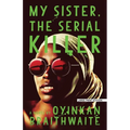 My Sister, the Serial Killer - Paperback
